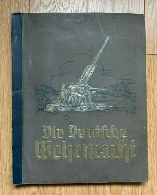 1936 German Cigarette Cards Book " Die Deutsche Wehrmacht "