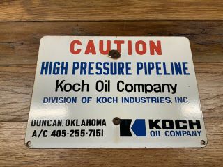 Porcelain Koch Oil Co Caution Sign - High Pressure Pipeline