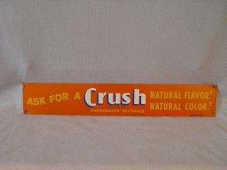 Vintage Ask For A Crush Orange Crush Soda 15.  25 " Painted Metal Advertising Sign