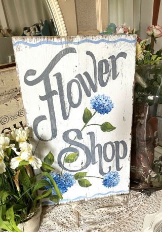 Sweet Vtg Wood Wooden Floral “flower Shop” Sign 13.  5x22.  5 Fab Blue Hydrangeas