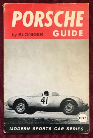Porsche Guide 1958 Modern Sports Car Series Book By Sloniger