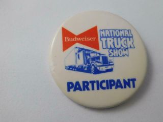 Budweiser Beer National Truck Show Participant Button Vintage Trucker Transport
