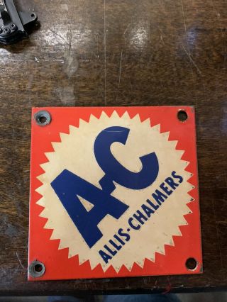 Allis - Chalmers Vintage Collectable (2) Metal And (1) Porcelain Signs
