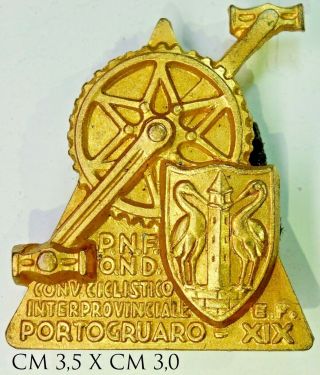 Fascismo Portogruaro P.  N.  F.  O.  N.  D.  Conv Ciclistico Xix E.  F 1941 Distintivo