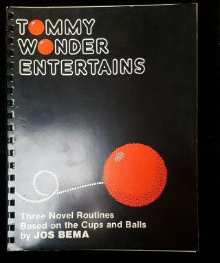 Magic Book - Tommy Wonder Entertains - Three Cups And Balls Routines By Jos Bema