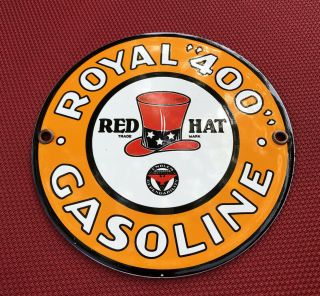 Royal 400 Red Hat Gasoline " Heavy Porcelain Sign 6 Inch Steel