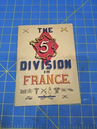 The 5th Division In France Booklet 1st Ed.  Wwii 5th Infantry Eto 1944 - 1945