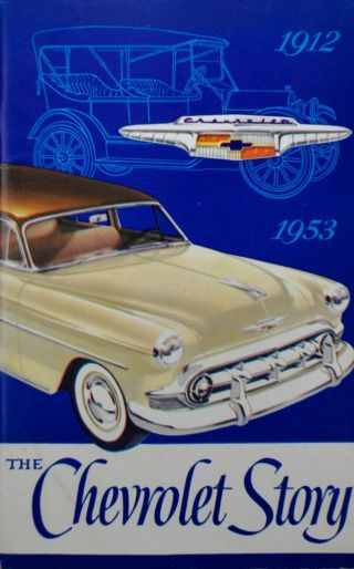The Chevrolet Story 1912 - 1953 - Promotional Booklet