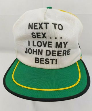 " Next To Sex.  I Love My John Deere Best " Vintage Novelty Snapback Mesh Hat Usa