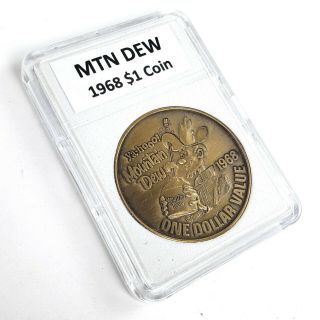 Rare Mountain Mtn Dew 1968 Bronze $1 Coin Token