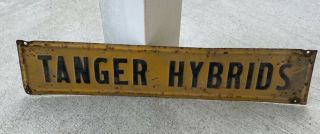Vintage Rare Tanger Hybrids Sign Seed Corn Farm Ag Advertising 20x4