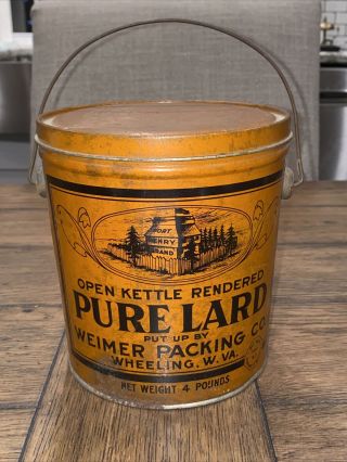 Antique Fort Henry Brand Pure Lard Can Weimer Packing Co Wheeling,  Wv.  4 Pounds