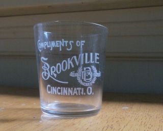 Compliments Brookville Cincinnati Whiskey Pre Pro Adv Etched Shot Glass 1905 Era