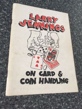 (d) Vintage Closeup Magic Trick Book Larry Jennings On Card And Coin Handling