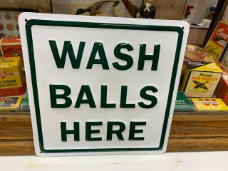 " Wash Balls Here " Embossed Metal Sign,  (12 " X 12 ") Near,  Great Sign (nos)