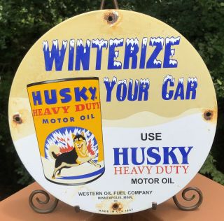 Vintage 1947 Dated Husky Gasoline Porcelain Gas Oil Sign Winterize Your Car