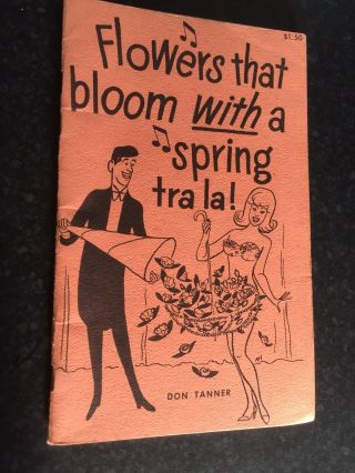 (x) Rare Vintage Magic Trick Book Flowers That Bloom With A Spring By Don Tanner