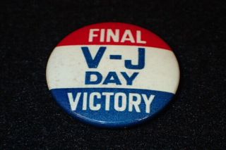 Wwii Us Home Front Final Victory V - J Day Victory Over Japan Button Pin - Scarce