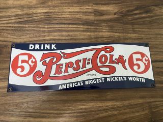 Vintage Drink Pepsi Cola 5c Porcelain Metal Advertising Sign 18 " X 6 "