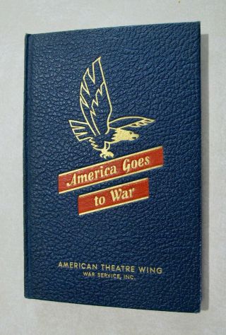 Vintage Ww2 1942 America Goes To War - War Service,  Inc Book