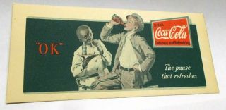 Vintage Coca - Cola Ink Blotter,  " The Pause That Refreshes "