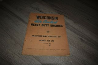 Wisconsin Ve4 & Vf4 Air Cooled Heavy Duty Engine Instruction Book & Parts List