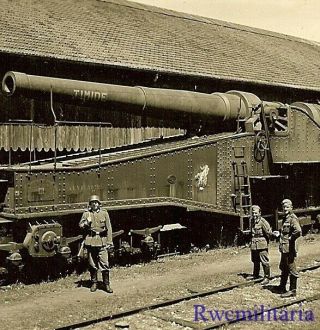 Rare Wehrmacht Troops W/ Captured French Railway Artillery Kanone " Timide "