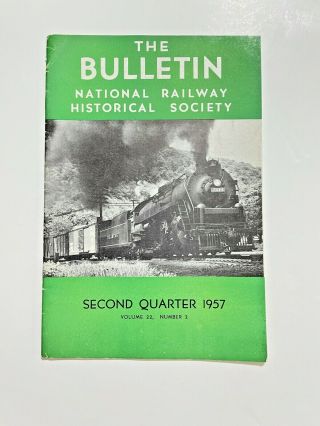 The Bulletin Of The National Railway Historical Society Vol 22 Issue 2 1957