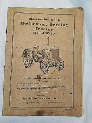 1940 Vintage Mccormick Deering Tractor Model W - 30 Instruction Book International