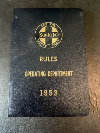 1953 Santa Fe Railroad Book Of Rules Operating Department