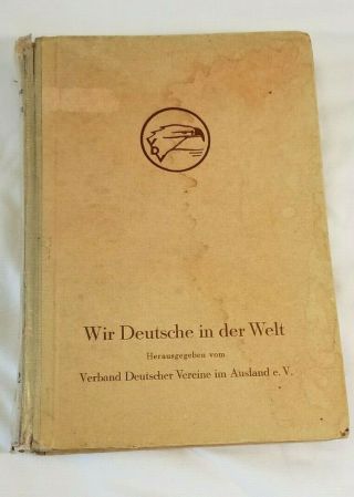 Ww2 Wwii German Military War Book Wir Deutsche In Der Welt 1941/42