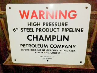 Vintage Champlin Oil Company Gas Pipeline Sign Enid Oklahoma