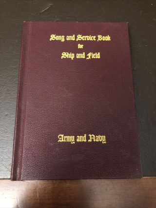 Vintage 1942 Wwii Army Navy Chaplain Song And Service Book For Ship & Field