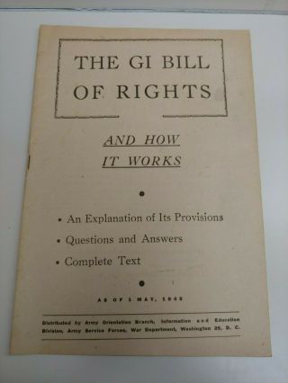 The Gi Bill Of Rights And How It - As Of 1 May,  1945 Army Service Forces