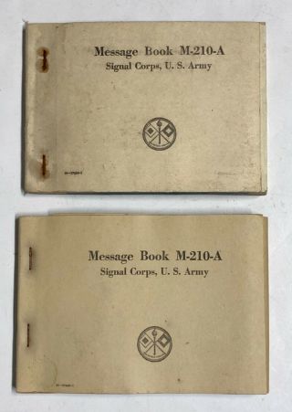Wwii Set Of 2 Us Army Signal Corps M - 210 - A Message Books