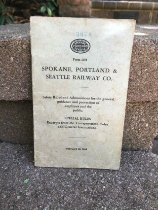 1940 Spokane,  Portland & Seattle Railroad Safety Rules Booklet