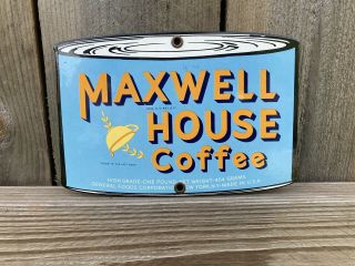Maxwell House Coffee Die Cut Porcelain Enamel Service Station Oil Sign Garage