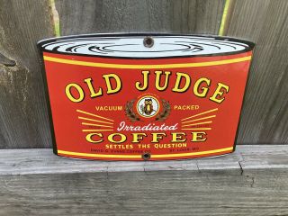 Old Judge Coffee Die Cut Porcelain Enamel Service Station Gas Oil Sign Garage