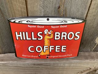 Hills Bros Coffee Die Cut Porcelain Enamel Service Station Gas Oil Sign Garage
