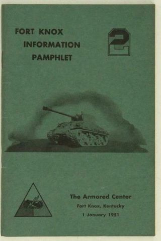 Vintage Military Paper Fort Knox Ky Information Pamphlet Armored Center 1951