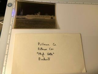 Vintage Film Negative Pullman Co.  Railroad Car " High Gate " Pinehurst