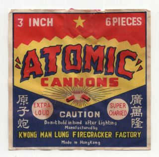 Atomic Cannons Firecracker Label Kwong Man Lung Fireworks Co.  Hong Kong China