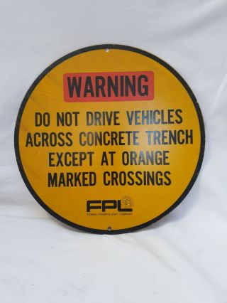 Florida Power & Light Company Fpl Warning Us Metal Sign Painted Enamel Vintage