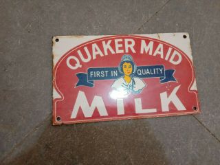 Porcelain Quaker Maid Milk Enamel Sign Size 10 " X 6 " Inches