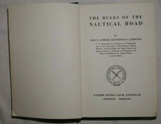 Vintage Rules Of The Nautical Road Farwell U.  S.  Naval Institute 1941 1st Ed Navy
