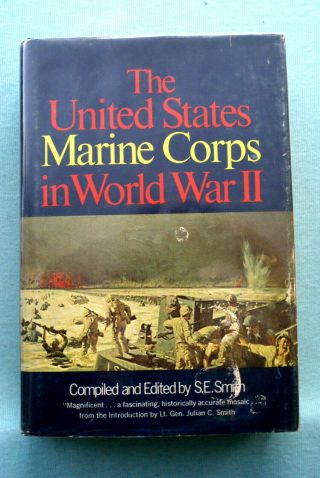 The United States Marine Corps In World War Ii - S.  E.  Smith - Thick Hardbound