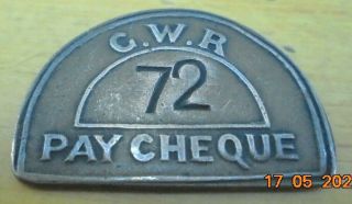 Gwr (great Western Railway) " Pay Cheque " Token No 72 (width 1.  5 Inches)