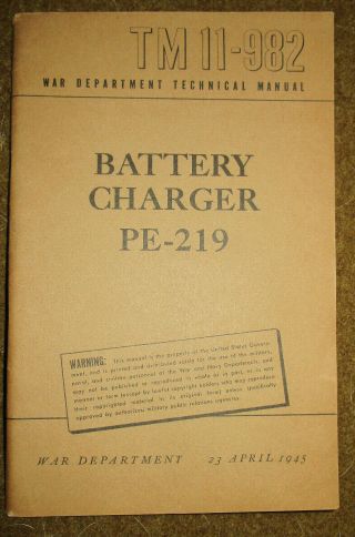 Man.  Battery Charger Pe - 219,  Tm 11 - 982,  April 23,  1945