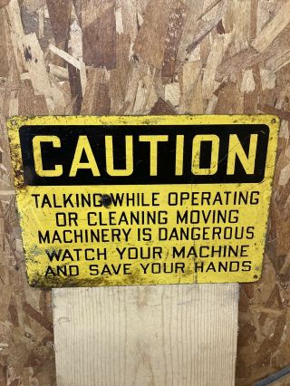Vintage Industrial Warning/safety/instructional Sign