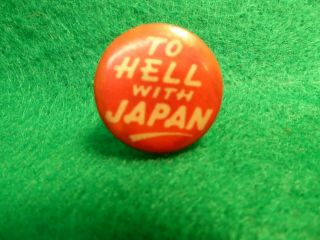 Vintage Wwii Buttons,  " To Hell With Japan”
